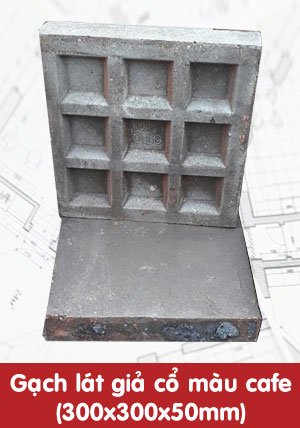 Gạch lát giả cổ màu cafe 300x300x50mm